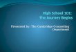 High School 101:  The Journey Begins