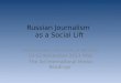 Russian Journalism   as a Social Lift