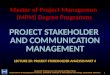 LECTURE 20: PROJECT STAKEHOLDER ANALYSIS  PART  4