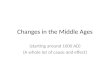 Changes in the Middle Ages