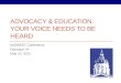 Advocacy & Education: Your Voice Needs to be Heard