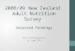 2008/09 New Zealand  Adult Nutrition Survey  Selected findings
