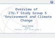 Overview of  ITU-T Study Group 5 “Environment and Climate Change”