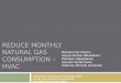 Reduce Monthly  Natural Gas  Consumption –  HVAC