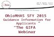O hioMHAS SFY  2015  Guidance Information for Applicants  “The GIFA”  Webinar