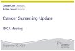 Cancer Screening Update  IDCA Meeting