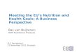 Meeting the  EU’s  Nutrition and  Health  Goals: A Business Perspective