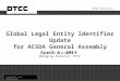 Global Legal Entity Identifier Update for  ACSDA General Assembly April 4,  2014