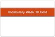 Vocabulary Week  30 Gold