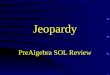 Jeopardy PreAlgebra  SOL Review