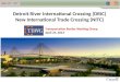 Detroit River International Crossing (DRIC ) New International Trade Crossing (NITC)