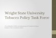 Wright State University Tobacco Policy Task Force