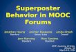 Superposter  Behavior in MOOC Forums