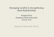 Managing Conflict & Strengthening Work Relationships Prepared For Montana State University January 2012