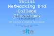 Social Networking and College Classrooms