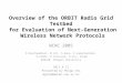 Overview of the ORBIT Radio Grid  Testbed  for Evaluation  of Next-Generation  Wireless Network Protocols