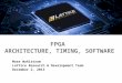 FPGA  Architecture, timing, Software