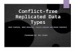 Conflict-free Replicated Data Types
