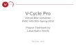 V-Cycle Pro Virtual Bike Simulator ENSC 440/305-Spring 2010 Project Flashback by Lukas- Karim Merhi