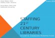 Staffing  21 st  Century  Libraries