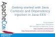 Getting started with Java Contexts and Dependency Injection  in  Java EE6