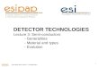 DETECTOR TECHNOLOGIES Lecture 3: Semi- conductors  -  Generalities  -  Material  and types  - Evolution