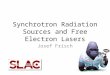 Synchrotron Radiation Sources and Free Electron Lasers
