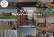 NU’s own  Digital Content Library