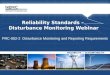 Reliability Standards –  Disturbance Monitoring Webinar