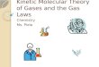 Kinetic Molecular Theory of Gases and the Gas Laws