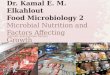 Food Biotechnology Dr.  Kamal  E. M.  Elkahlout Food Microbiology 2  Microbial Nutrition and Factors Affecting Growth