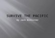 Survive the Pacific