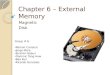 Chapter 6 – External Memory