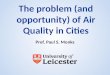 The problem (and opportunity) of Air Quality in Cities