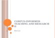 Corpus-Informed Teaching and Research II
