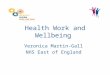 Health Work and Wellbeing