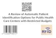 A Review of Automatic Patient Identification Options for Public Health Care Centers with Restricted Budgets