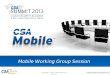 Mobile Working Group Session