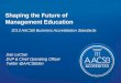 Shaping the Future of  Management Education 2013 AACSB Business Accreditation Standards