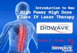Introduction  to  New High Power High Dose  Class IV Laser Therapy