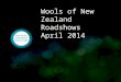 Wools of New Zealand Roadshows  September-October 2013