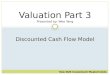 Valuation Part 3 Presented by: Wee Yang