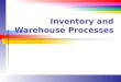 Inventory and Warehouse Processes