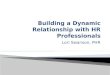 Building a Dynamic Relationship with HR Professionals