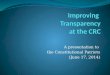 Improving  Transparency at the CRC