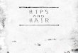 Hips and Hair / 2013 1.0