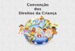 Convenção dos direitos da criança - PIEF Arcos de Valdevez