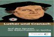 Luther und Cranach - Auf den Spuren der Reformation in Gotha