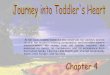 Journey into toddler's heart ch 4