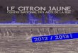 Le Citron Jaune - Plaquette de saison 2012 / 2013